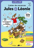 Jules et Léonie - cahiers de vacances Cahier de vacances Jules et Léonie du CE2 au CM1 - Nouvelle éd