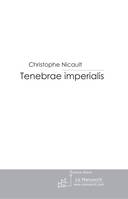 tenebrae imperialis