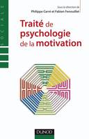 Traité de psychologie de la motivation - Théories et pratiques, Théories et pratiques