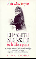 Elisabeth Nietzsche ou la folie aryenne - Au Paraguay, en 1886, la soeur du célèbre philosophe fonde Nueva Germania, la première colonie aryenne de l'histoire., au Paraguay, en 1886, la soeur du célèbre philosophe fonde Nueva Germania, la première colo...