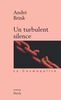 Un turbulent silence, roman