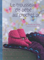 Le Trousseau de bébé au crochet