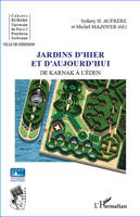 Jardins d'hier et d'aujourd'hui, De Karnak à l'Eden