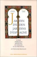 Jardin d'Eden, jardins d'Espagne, Poésie hébraïque médiévale en Espagne et en Provence