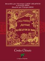 Histoires autour du ciel et de la terre, Contes Chinois