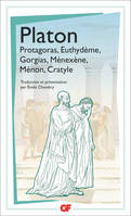 Protagoras - Euthydème - Gorgias - Ménexène - Ménon - Cratyle