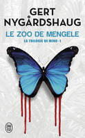 La trilogie de Mino, 1, Le zoo de Mengele