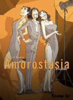 3, Amorostasia (Tome 3-... et à jamais), ... et à jamais