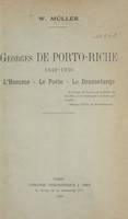 Georges de Porto-Riche (1849-1930), L'homme, le poète, le dramaturge