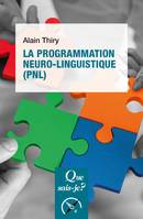 La programmation neuro-linguistique (PNL), « Que sais-je ? » n° 4056