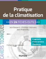 Pratique de la climatisation - en 24 fiches-outils, en 24 fiches-outils