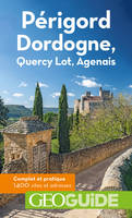 Périgord Dordogne, Quercy Lot, Agenais