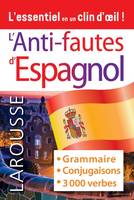 Anti-fautes d'espagnol / grammaire, conjugaisons, 3.000 verbes