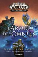 World of Warcraft – Shadowlands – L'Armée des Ombres, Shadowlands