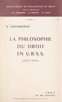 La philosophie du droit en U.R.S.S. (1917-1953)