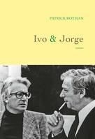 Ivo et Jorge, roman