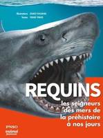 Requins : les seigneurs des mers de la préhistoire à nos jours PNSO