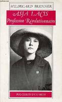 Profession : Révolutionnaire sur le théâtre prolétarien Meyerhold, Brecht, Benjamin, Piscator - Collection débuts d'un siècle., sur le théâtre prolétarien, Meyerhold,Brecht, Benjamin, Piscator