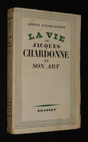 La Vie de Jacques Charbonne et son art