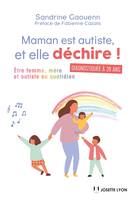 Maman est autiste, et elle déchire !