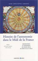 Histoire de l'astronomie dans le Midi de la France : Observatoires et astronomes du Grand siècle au début du XXe siècle, observatoires et astronomes du Grand siècle au début du XXe siècle