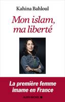 Mon islam, ma liberté, MON ISLAM, MA LIBERTE [NUM]