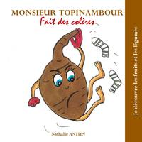 Monsieur Topinambour fait des colères