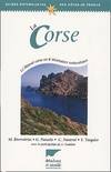 Guides naturalistes des côtes de France., 7, La corse : Le littoral corse en 6 itinéraires naturalistes, le littoral corse en 6 itinéraires naturalistes