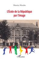 L'école de la République par l'image