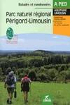 Parc naturel régional, Périgord-Limousin / Aquitaine Limousin, Dordogne Haute-Vienne : 38 circuits d