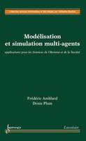 Modélisation et simulation multi-agents - applications pour les sciences de l'homme et de la société, applications pour les sciences de l'homme et de la société