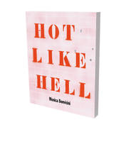 Monica Bonvicini : Hot Like Hell, Cat. d’exposition Kunsthalle Bielefeld