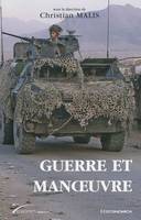 Guerre et manoeuvre - héritages et renouveau, héritages et renouveau