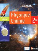 Physique-Chimie 2de - Collection Sirius (2010) - Grand format, programme 2010