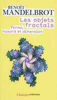 Les Objets fractals, forme, hasard et dimension