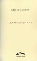 DE KANT A NIETZSCHE