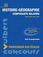 HISTOIRE-GEOGRAPHIE COMPOSANTE MAJEURE : PROFESSEUR ECOLES, composante majeure