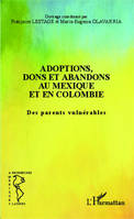 Adoptions, dons et abandons au Mexique et en Colombie, Des parents vulnérables