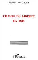 CHANTS DE LIBERTÉ EN 1848