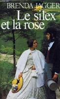 Le Silex et la rose