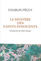 Le mystère des saints Innocents, Introduction de Claire Daudin