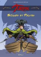 Turpin, tome 1, Brigands et pirates