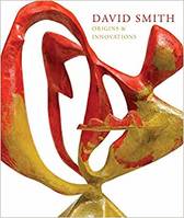 David Smith Origins & Innovations /anglais