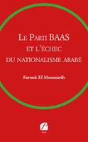 Le Parti BAAS et l'échec du nationalisme arabe