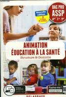 Animation, Éducation à la santé 2de, 1re, Tle Bac Pro ASSP (2019) - Pochette élève, 