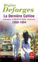 6, La Dernière colline (La Bicyclette bleue, Tome 6), La Bicyclette bleue 1950-1954