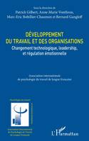 Développement du travail et des organisations, Changement technologique, leadership, et régulation émotionnelle