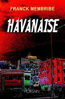 Havanaise, Roman