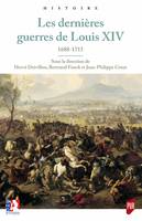 Les dernières guerres de Louis XIV, 1688-1715