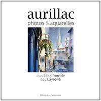 Aurillac, Photos & aquarelles